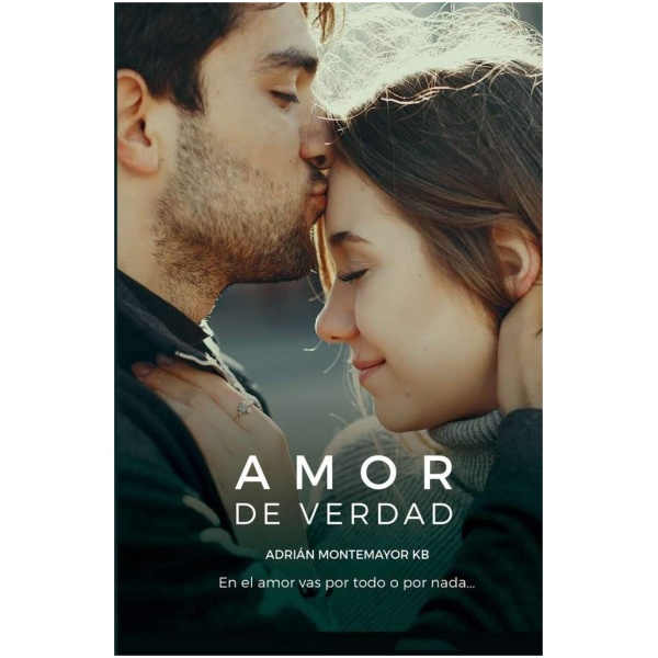 Amor De Verdad: En El Amor Vas Por Todo O Nada