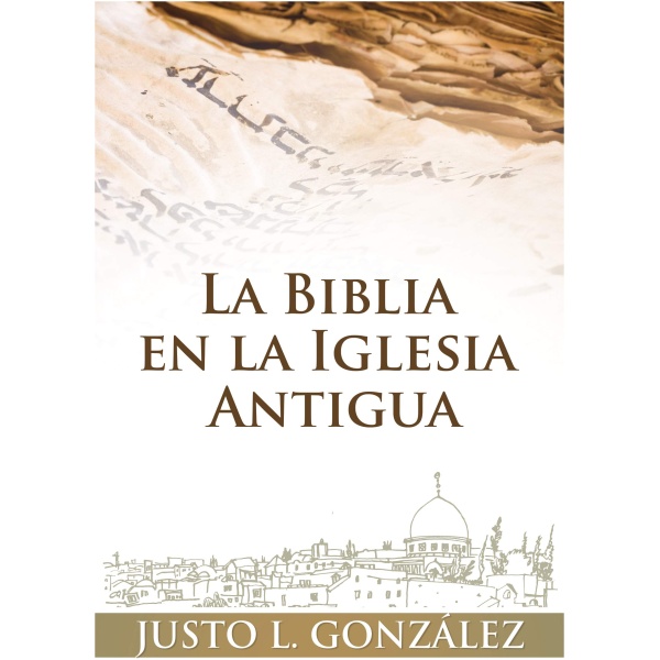 La Biblia en la Iglesia Antigua