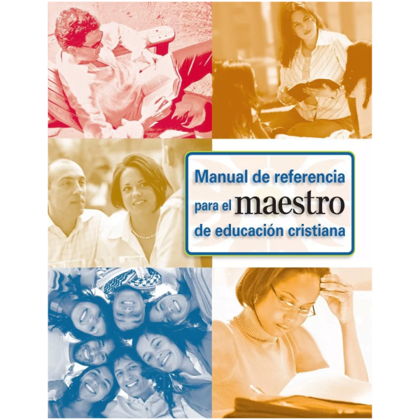 Manual De Referencia Para El Maestro De Educación Cristiana