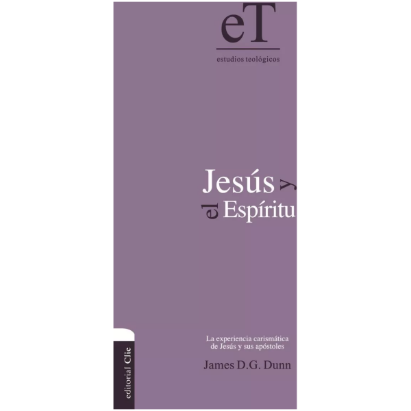 Jesús Y El Espíritu: La Experiencia Carismática De Jesús...